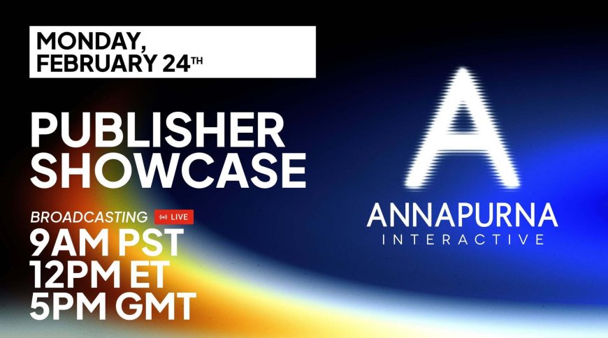 Annapurna Interactive Kondigt Digitale Showcase Aan voor 24 Februari 2025