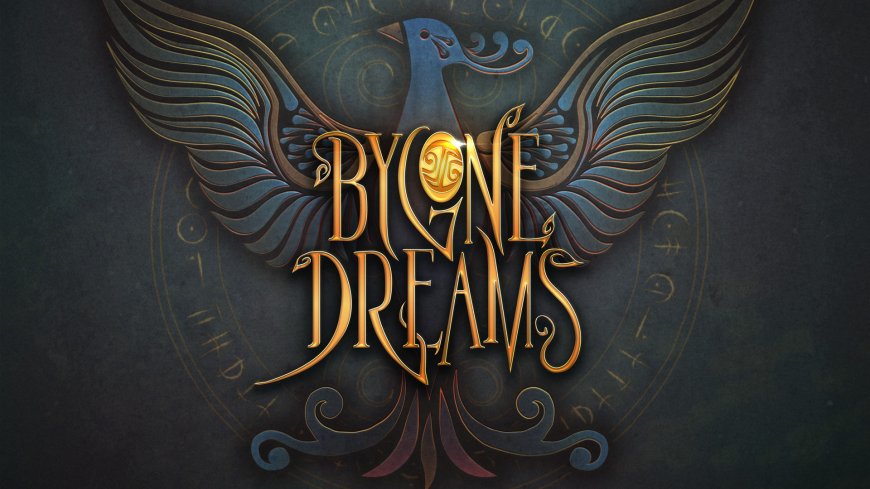 Review: Bygone Dreams